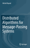 Distributed Algorithms for Message-Passing Systems