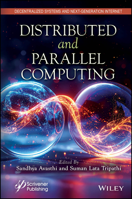 Distributed and Parallel Computing - Avasthi, Sandhya (Editor), and Tripathi, Suman Lata (Editor)