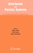 Distributed and Parallel Systems: Cluster and Grid Computing