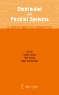 Distributed and Parallel Systems: Cluster and Grid Computing