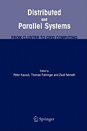 Distributed and Parallel Systems: From Cluster to Grid Computing