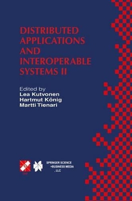 Distributed Applications and Interoperable Systems II - Kutvonen, Lea (Editor), and Konig, Hartmut (Editor), and Tienari, Martti (Editor)