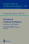 Distributed Artificial Intelligence: Architecture and Modelling: First Australian Workshop on Dai, Canberra, Act, Australia, November 13, 1995. Proceedings