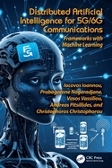 Distributed Artificial Intelligence for 5G/6G Communications: Frameworks with Machine Learning