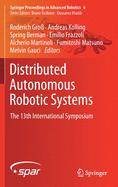 Distributed Autonomous Robotic Systems: The 13th International Symposium