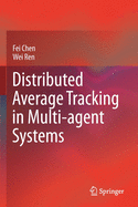 Distributed Average Tracking in Multi-Agent Systems