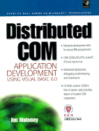 Distributed COM Application Development Using Visual Basic 6.0