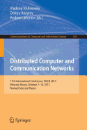 Distributed Computer and Communication Networks: 17th International Conference, Dccn 2013, Moscow, Russia, October 7-10, 2013. Revised Selected Papers
