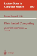 Distributed Computing: 13th International Symposium, Disc'99, Bratislava, Slovak Republic, September 27-29, 1999, Proceedings