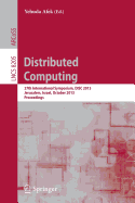Distributed Computing: 27th International Symposium, Disc 2013, Jerusalem, Israel, October 14-18, 2013, Proceedings