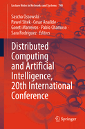 Distributed Computing and Artificial Intelligence, 20th International Conference