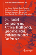 Distributed Computing and Artificial Intelligence, Special Sessions, 19th International Conference