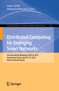 Distributed Computing for Emerging Smart Networks: 5th International Workshop, Dices-N 2025, Hammamet, Tunisia, April 26-27, 2025, Revised Selected Papers