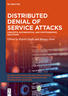 Distributed Denial of Service Attacks: Concepts, Mathematical and Cryptographic Solutions