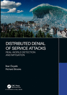 Distributed Denial of Service Attacks: Real-World Detection and Mitigation