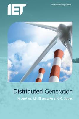 Distributed Generation - Jenkins, Nick, and Ekanayake, Janaka, and Strbac, Goran