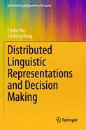 Distributed Linguistic Representations and Decision Making