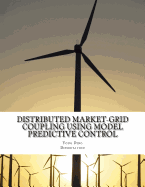 Distributed Market-Grid Coupling Using Model Predictive Control: Dissertation