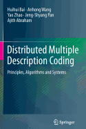 Distributed Multiple Description Coding: Principles, Algorithms and Systems