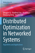 Distributed Optimization in Networked Systems: Algorithms and Applications