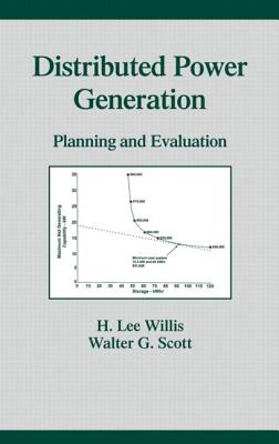 Distributed Power Generation: Planning and Evaluation - Willis, H Lee (Editor)