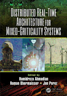 Distributed Real-Time Architecture for Mixed-Criticality Systems