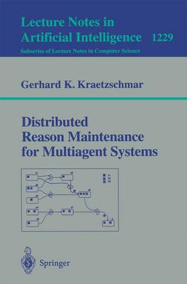 Distributed Reason Maintenance for Multiagent Systems - Kraetzschmar, Gerhard K