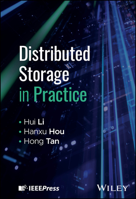 Distributed Storage in Practice - Li, Hui