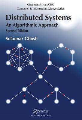 Distributed Systems: An Algorithmic Approach - Ghosh, Sukumar