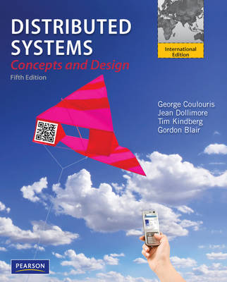 Distributed Systems: International Edition - Coulouris, George, and Dollimore, Jean, and Kindberg, Tim