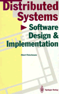 Distributed Systems: Software Design and Implementation
