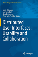 Distributed User Interfaces: Usability and Collaboration