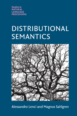 Distributional Semantics - Lenci, Alessandro, and Sahlgren, Magnus