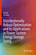Distributionally Robust Optimization and Its Applications in Power System Energy Storage Sizing