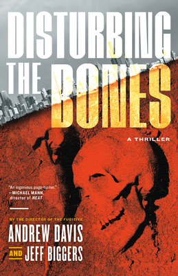 Disturbing the Bones - Davis, Andrew, and Biggers, Jeff