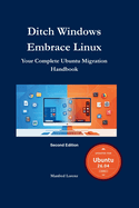 Ditch Windows, Embrace Linux: Your Complete Ubuntu Migration Guide