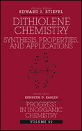 Dithiolene Chemistry: Synthesis, Properties, and Applications, Volume 52