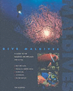 Dive Maldives: A Guide to the Maldives Archipelago
