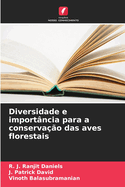 Diversidade e import?ncia para a conserva??o das aves florestais