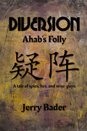 Diversion: Ahab's Folly