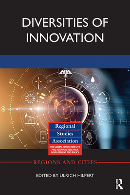 Diversities of Innovation - Hilpert, Ulrich (Editor)