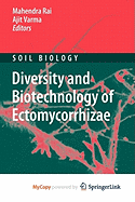 Diversity and Biotechnology of Ectomycorrhizae