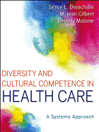 Diversity and Cultural Competence in Health Care: A Systems Approach
