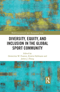 Diversity, Equity, and Inclusion in the Global Sport Community