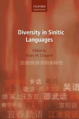 Diversity in Sinitic Languages - Chappell, Hilary M. (Editor)