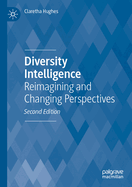 Diversity Intelligence: Reimagining and Changing Perspectives