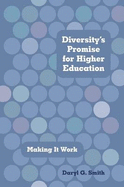 Diversity's Promise for Higher Education: Making It Work