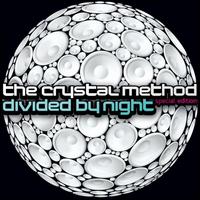Divided by Night - The Crystal Method