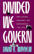 Divided We Govern: Party Control, Lawmaking, and Investigations, 1946-1990