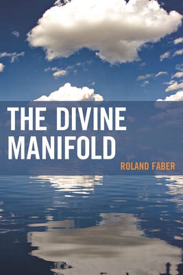 Divine Manifold - Faber, Roland